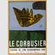 Le Corbusier (affiche de l'exposition au MusÃ©e de Lyon), 1956